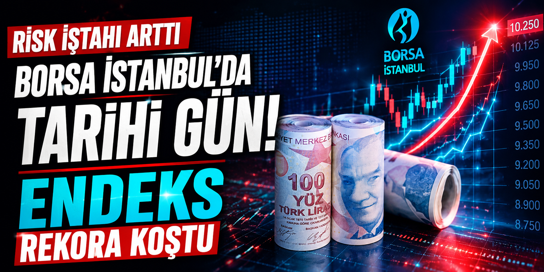 Borsa İstanbul’da Tarihi Gün! Endeks Rekora Koştu