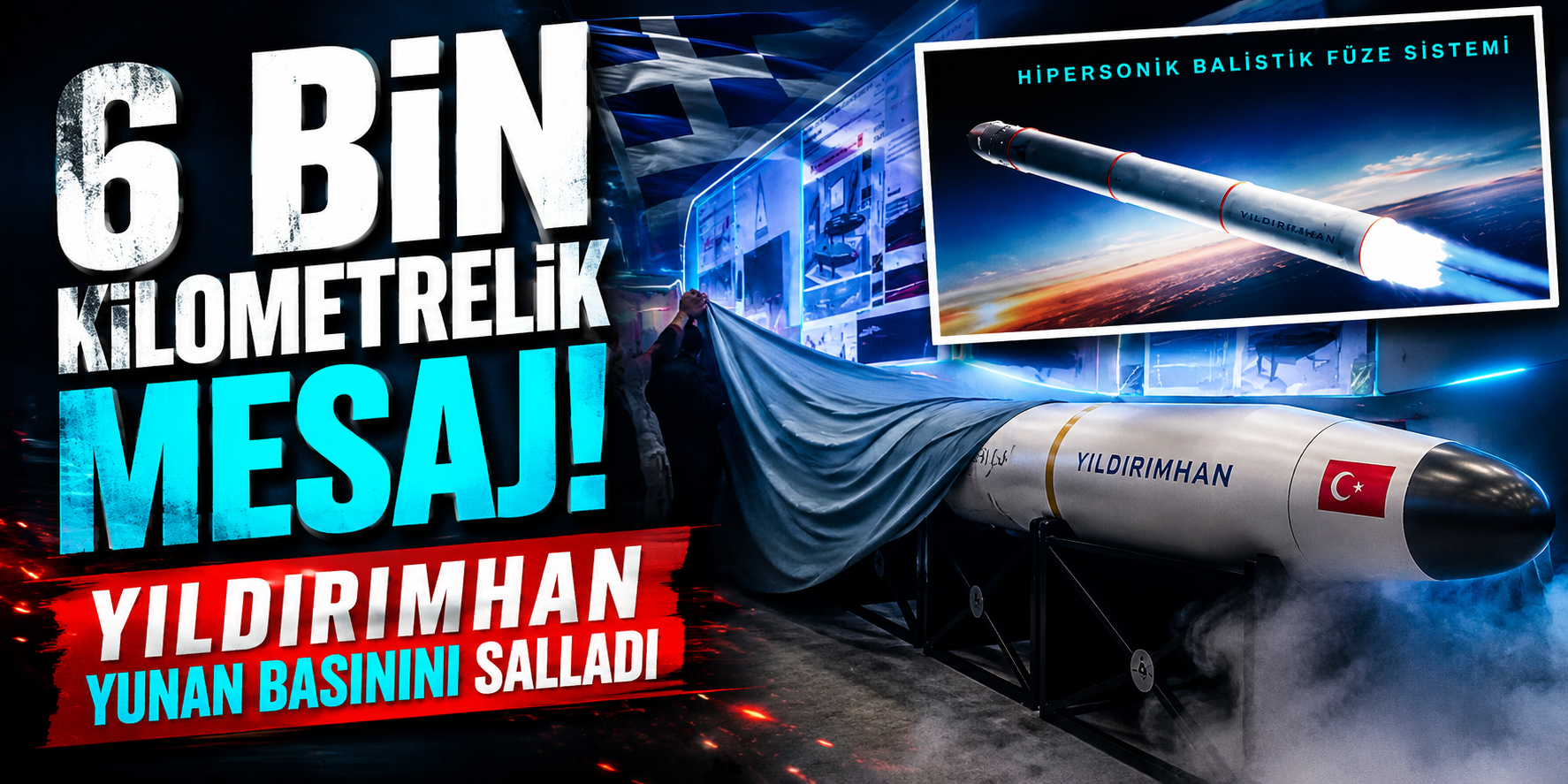 6 Bin Kilometrelik Mesaj! YILDIRIMHAN Yunan Basınını Salladı