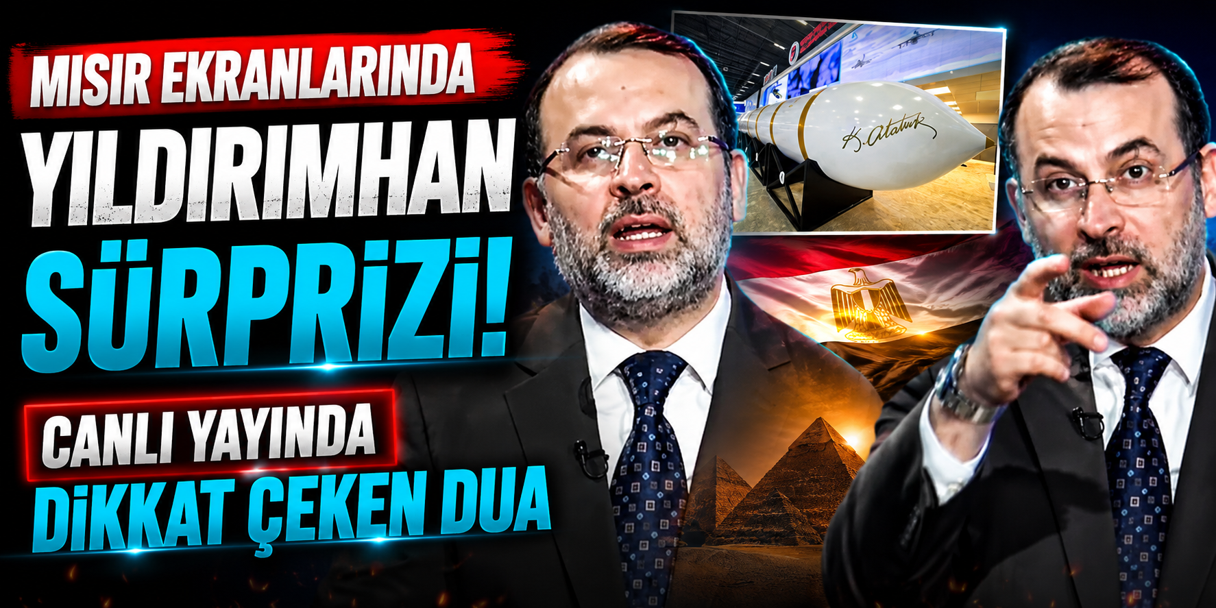 Mısır Ekranlarında YILDIRIMHAN Sürprizi: Canlı Yayında Dikkat Çeken Dua