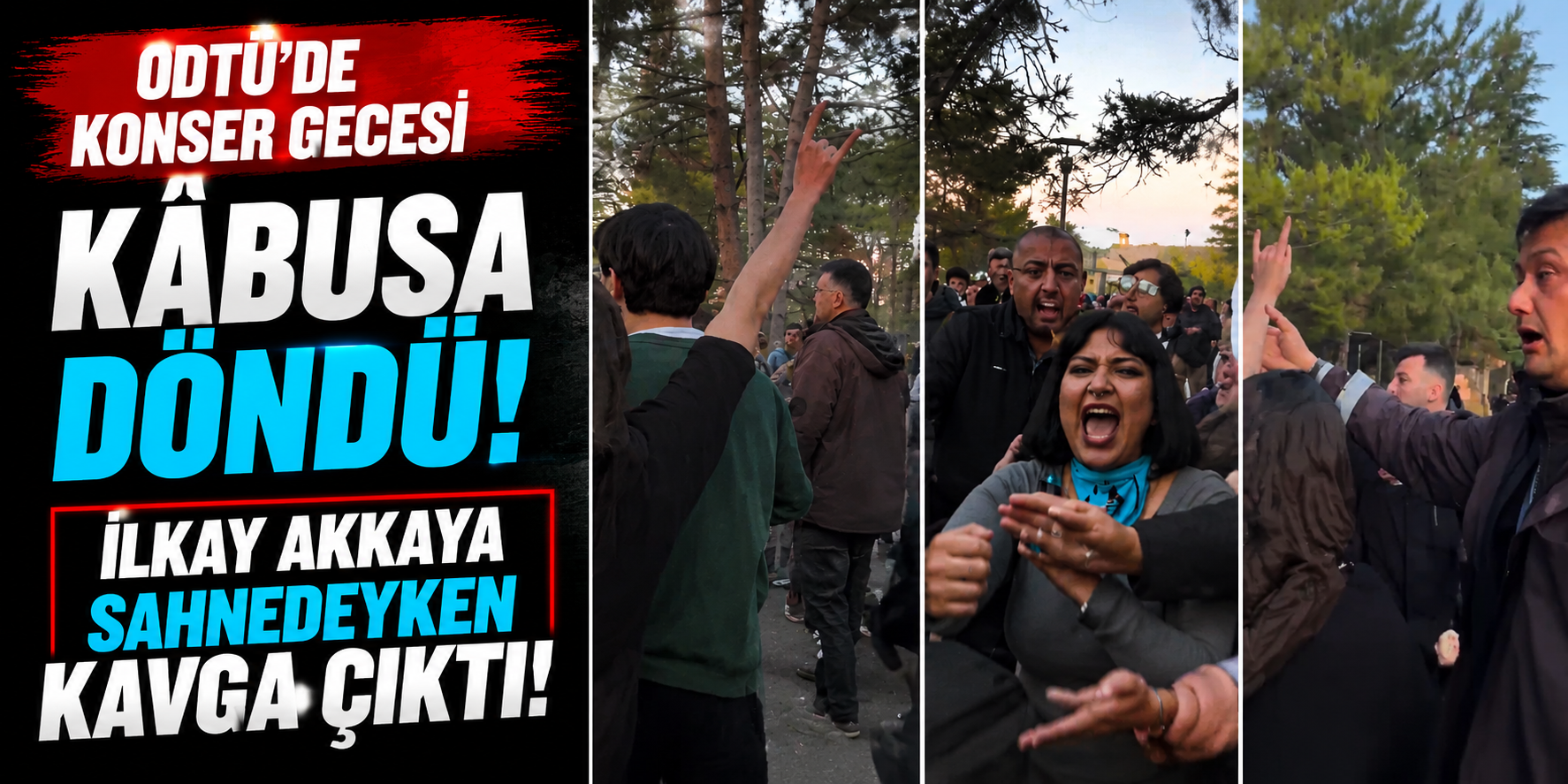 ODTÜ’de Konser Gecesi Kâbusa Döndü: İlkay Akkaya Sahnedeyken Kavga Çıktı