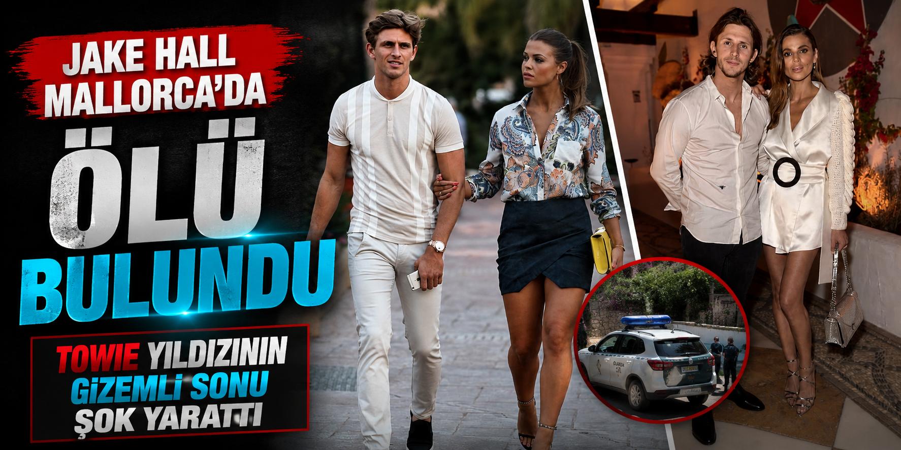 Jake Hall Mallorca’da Ölü Bulundu: TOWIE Yıldızının Gizemli Sonu Şok Yarattı