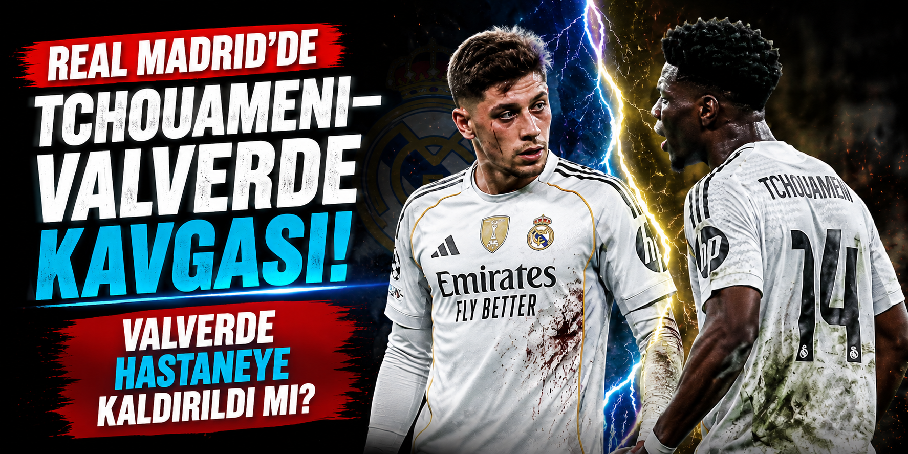 Real Madrid’de Tchouameni–Valverde Kavgası! Valverde Hastaneye Kaldırıldı mı?