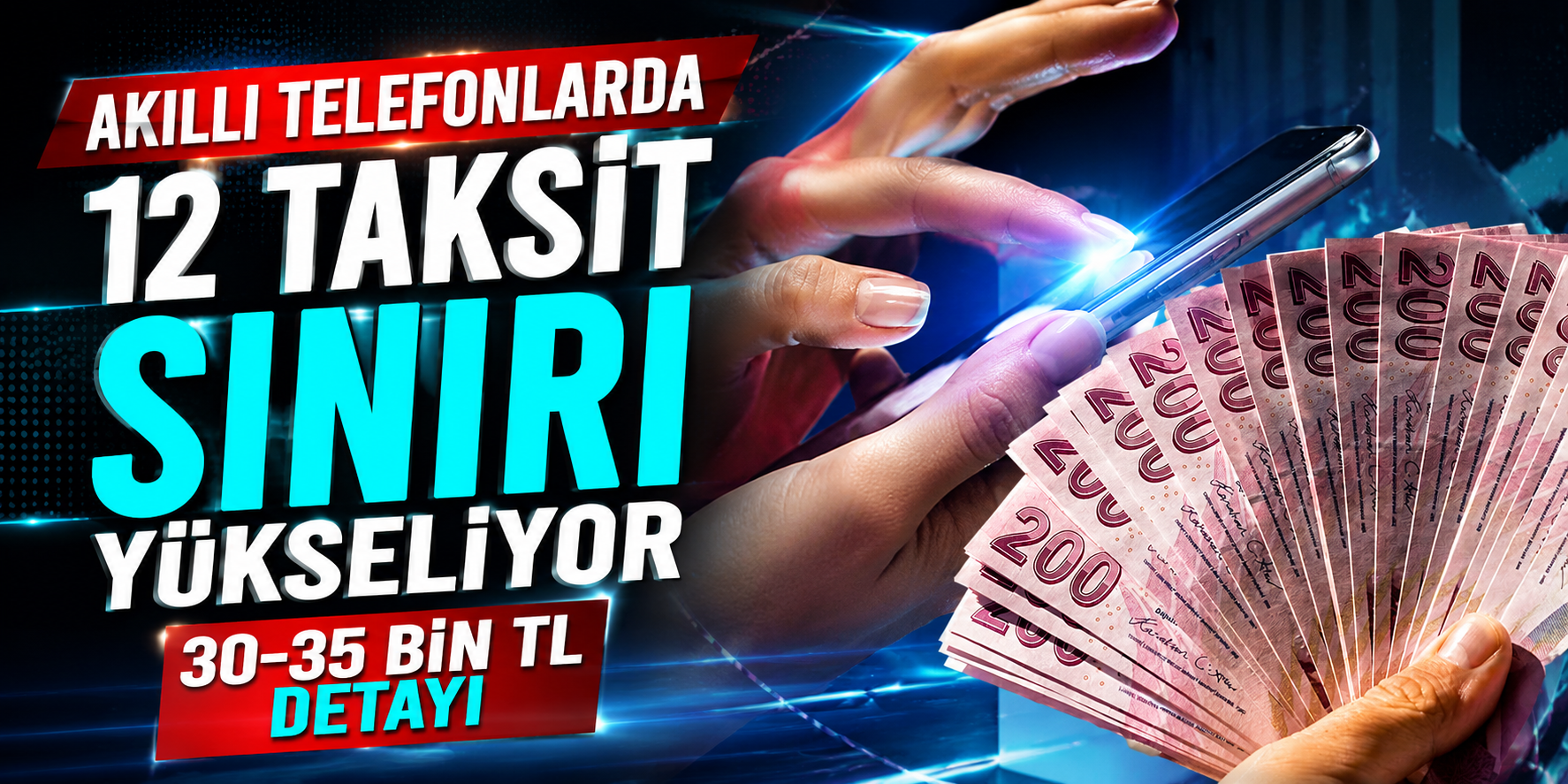 Akıllı Telefonlarda 12 Taksit Sınırı Yükseliyor: 30-35 Bin TL Detayı
