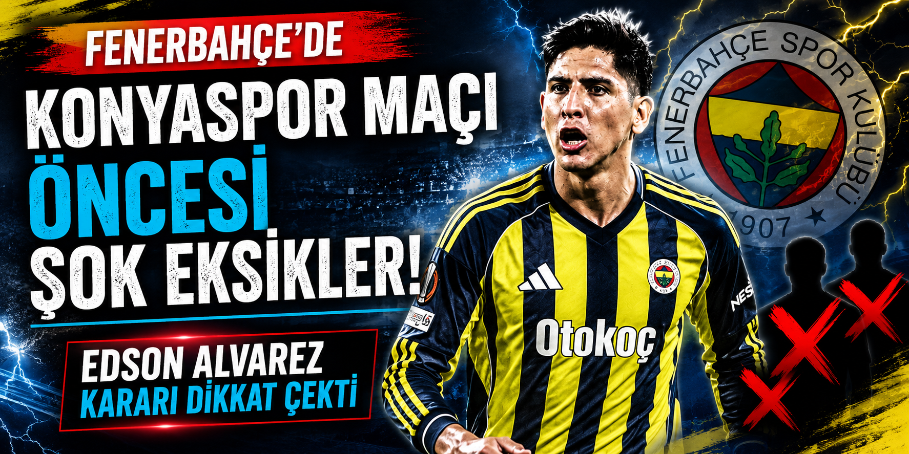 Fenerbahçe’de Konyaspor Maçı Öncesi Şok Eksikler: Edson Alvarez Kararı Dikkat Çekti