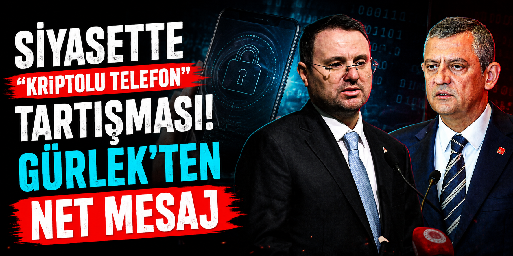 Adalet Bakanı Akın Gürlek’ten Özgür Özel’in “Kriptolu Telefon” İddiasına Sert Yanıt