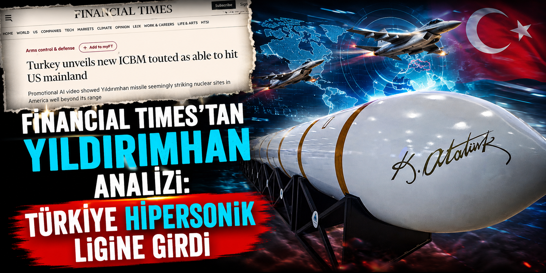 Financial Times’tan YILDIRIMHAN Analizi: Türkiye Hipersonik Ligine Girdi
