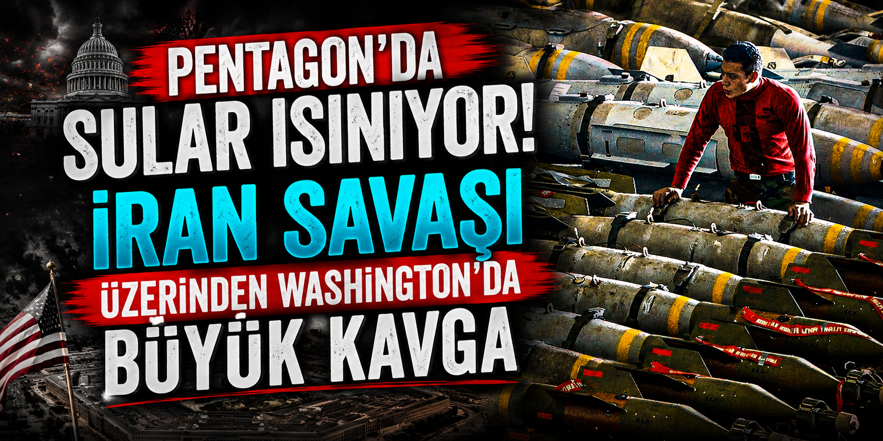 Pentagon’da Sular Isınıyor! İran Savaşı Üzerinden Washington’da Büyük Kavga