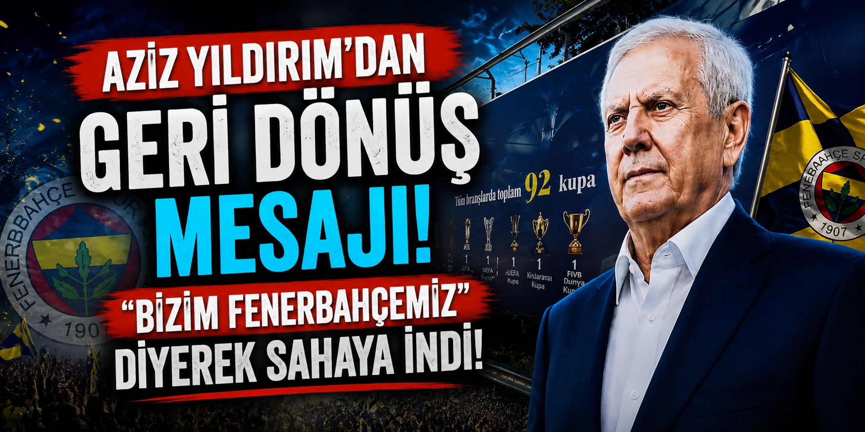 Aziz Yıldırım’dan Geri Dönüş Mesajı! “Bizim Fenerbahçemiz” Diyerek Sahaya İndi