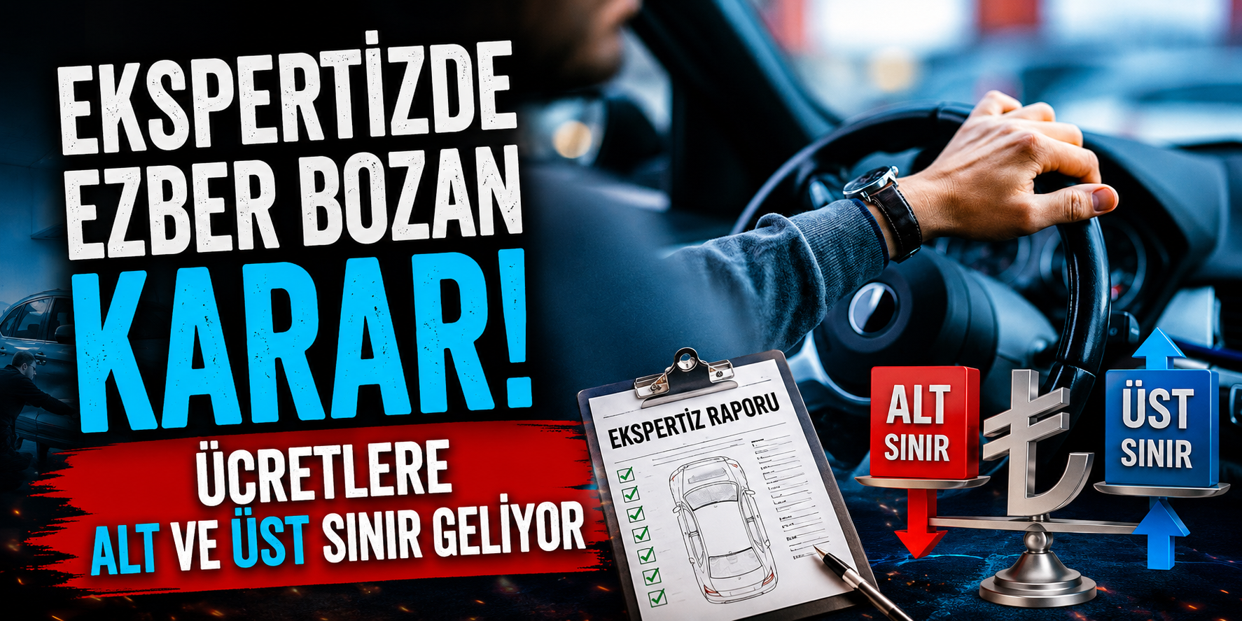 Ekspertizde Ezber Bozan Karar! Ücretlere Alt ve Üst Sınır Geliyor