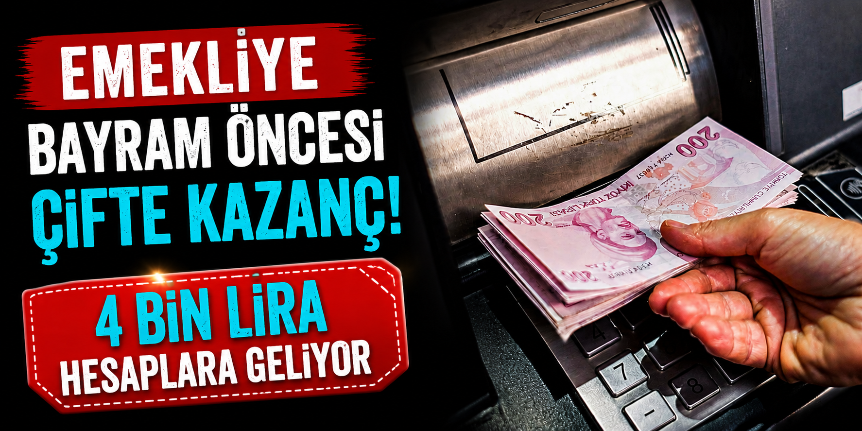 Emekliye Bayram Öncesi Çifte Kazanç! 4 Bin Lira Hesaplara Geliyor