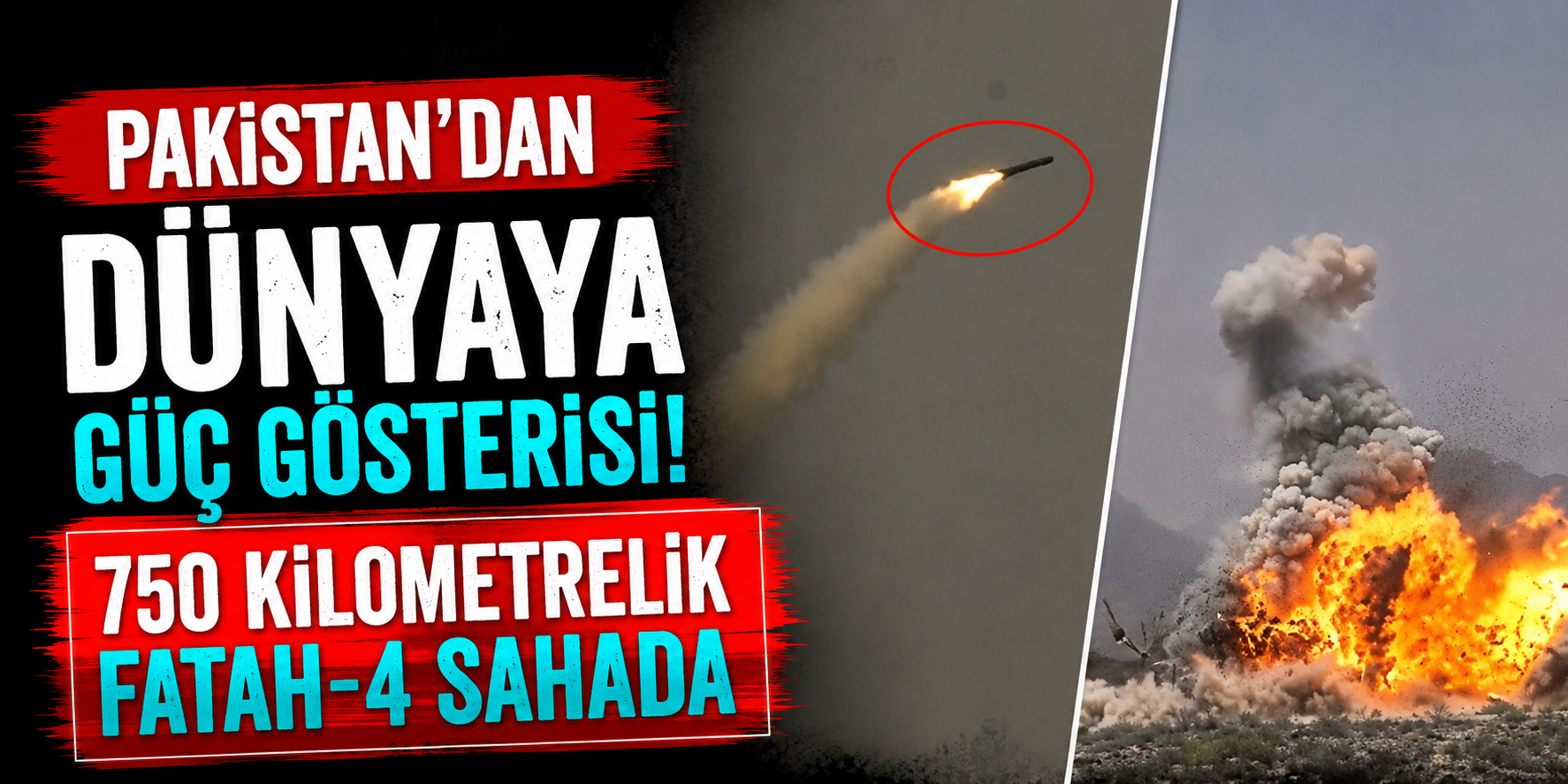 Pakistan’dan Dünyaya Güç Gösterisi! 750 Kilometrelik Fatah-4 Sahada