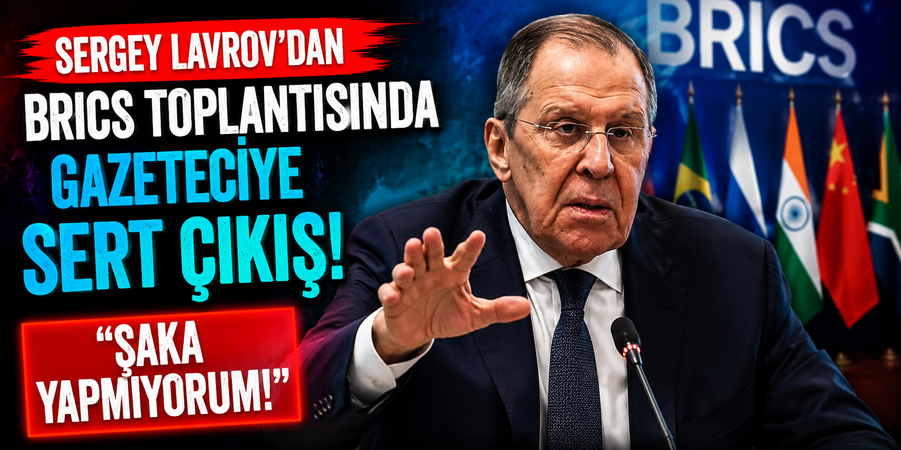 Sergey Lavrov’dan BRICS Toplantısında Gazeteciye Sert Çıkış: “Şaka Yapmıyorum”