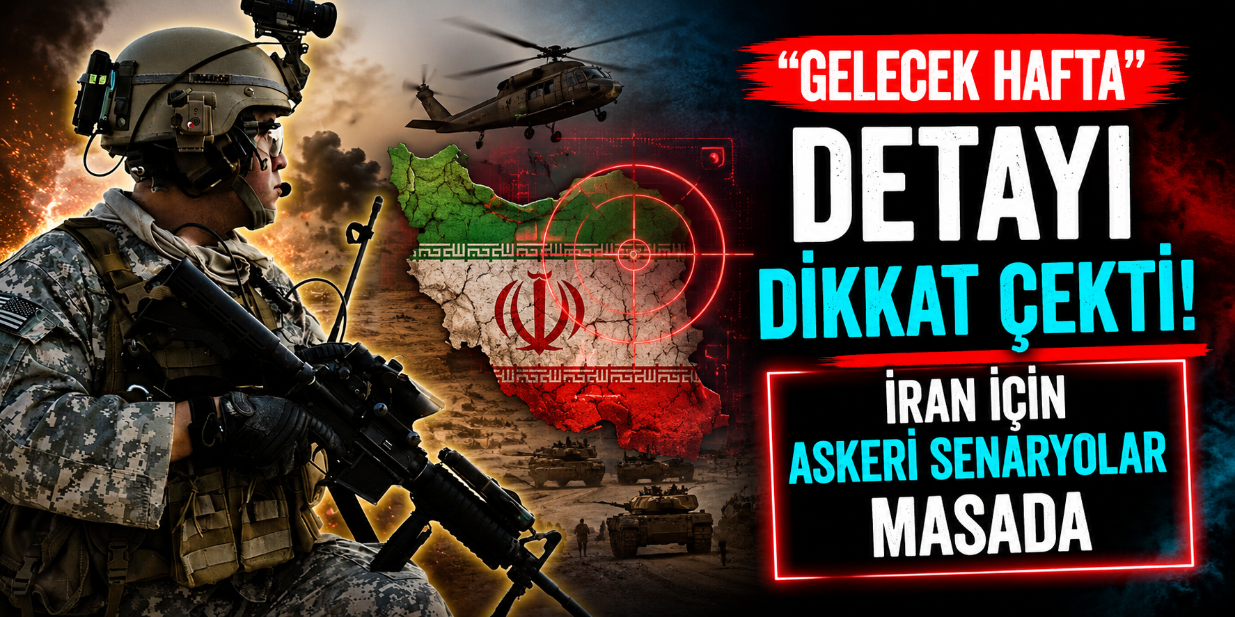 “Gelecek Hafta” Detayı Dikkat Çekti! İran İçin Askeri Senaryolar Masada
