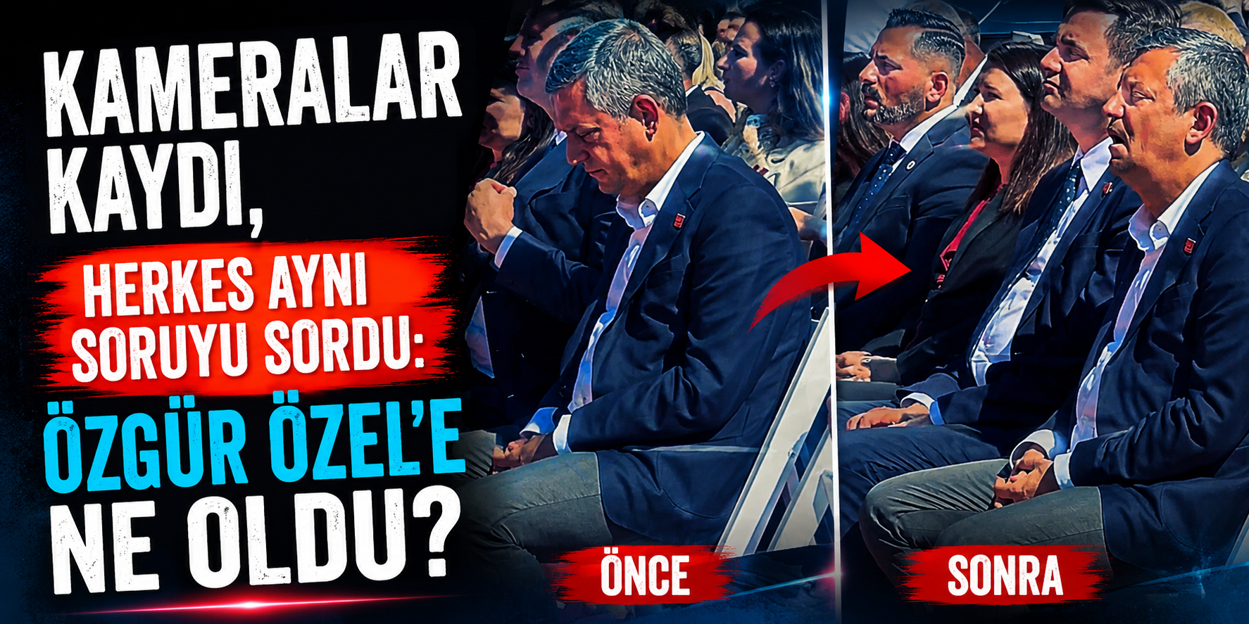 Kameralar Kaydı, Herkes Aynı Soruyu Sordu: Özgür Özel’e Ne Oldu?