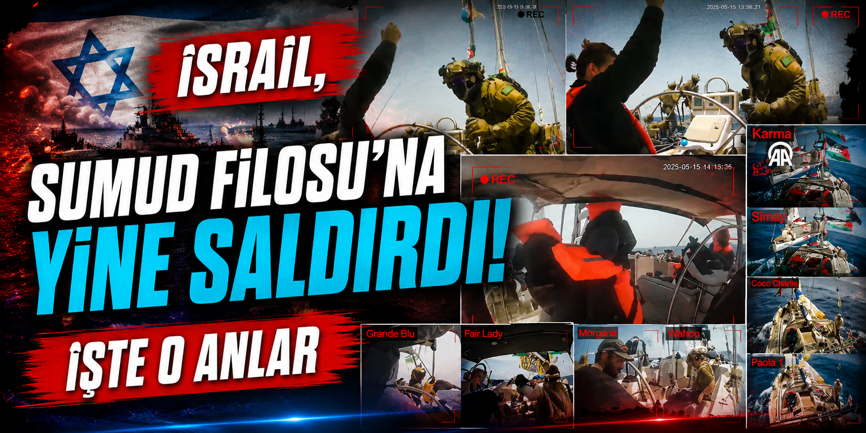 Küresel Sumud Filosu’na Uluslararası Sularda Baskın! Kamerayı Kapatan Asker Gündem Oldu