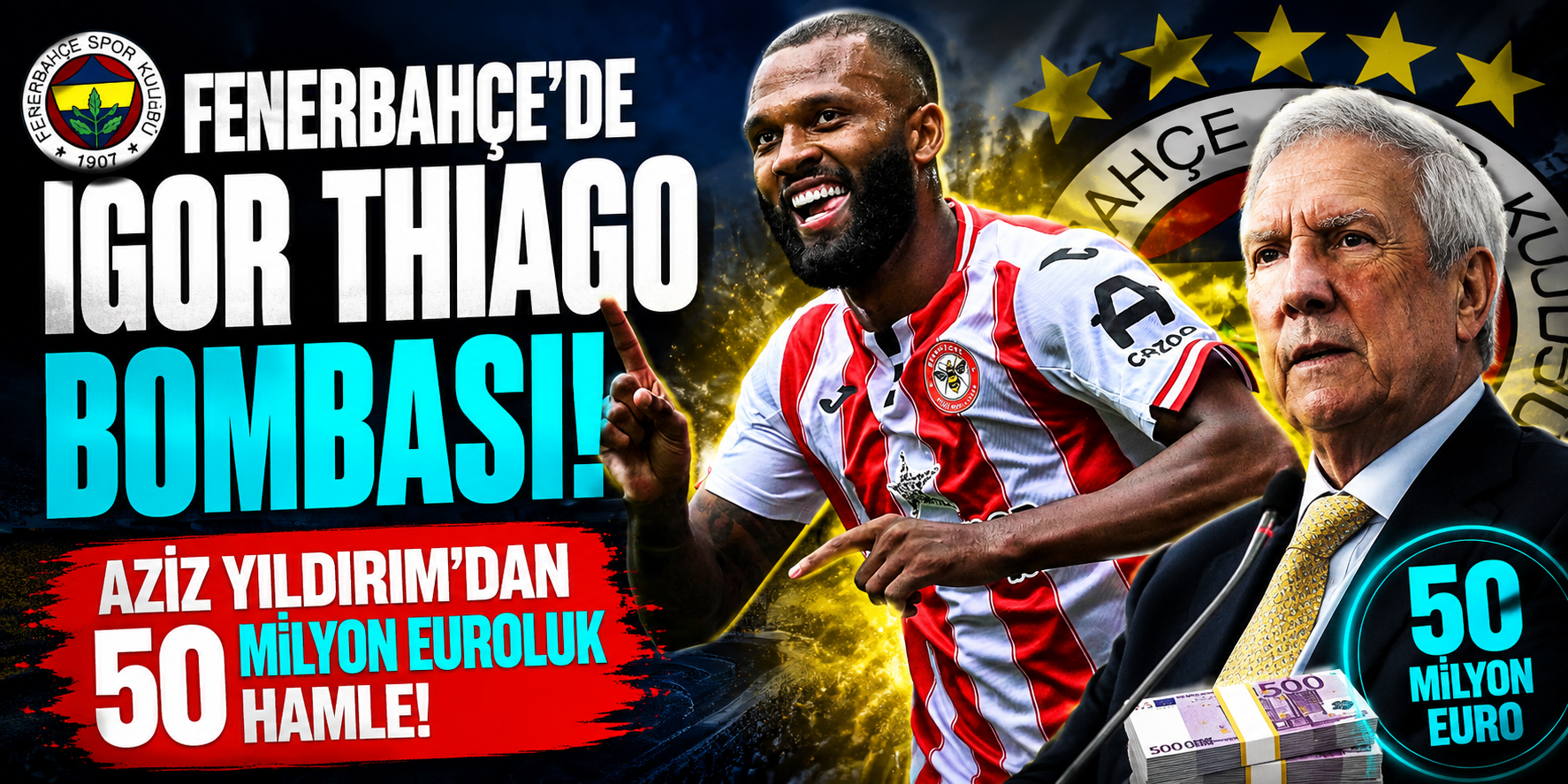 Fenerbahçe’de Igor Thiago Bombası: Aziz Yıldırım’dan 50 Milyon Euroluk Hamle