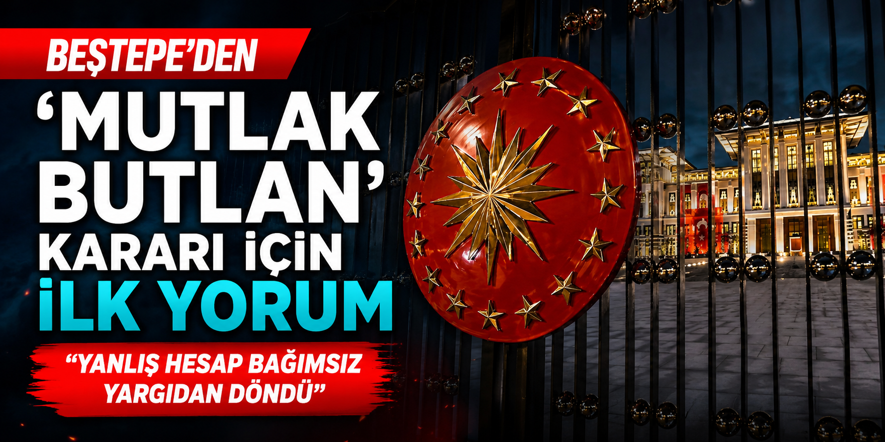 Beştepe’den CHP Kurultay Kararına İlk Tepki: “Yanlış Hesap Bağımsız Yargıdan Döndü”