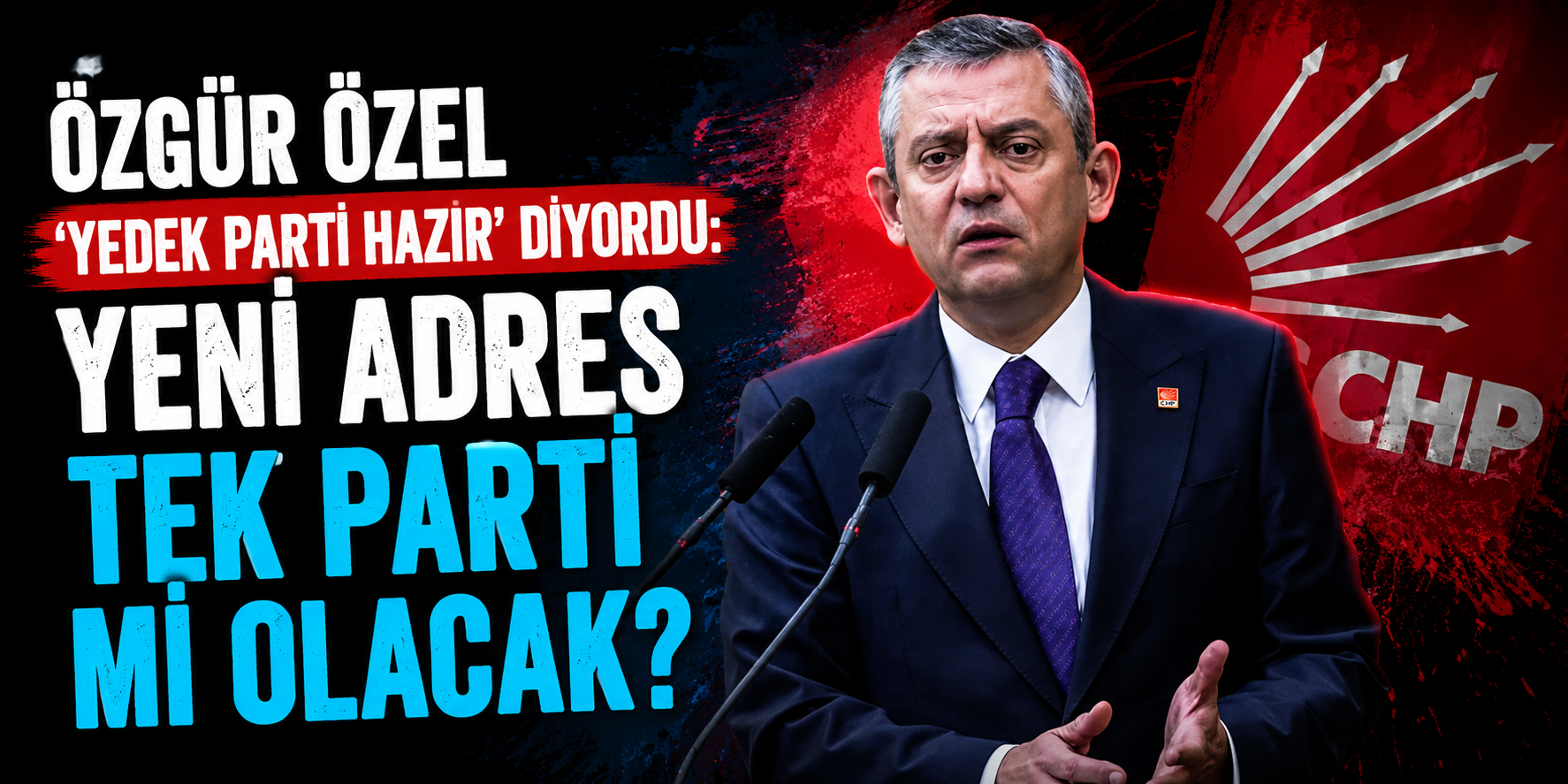CHP’de Mutlak Butlan Sonrası Yeni Yol Haritası!
