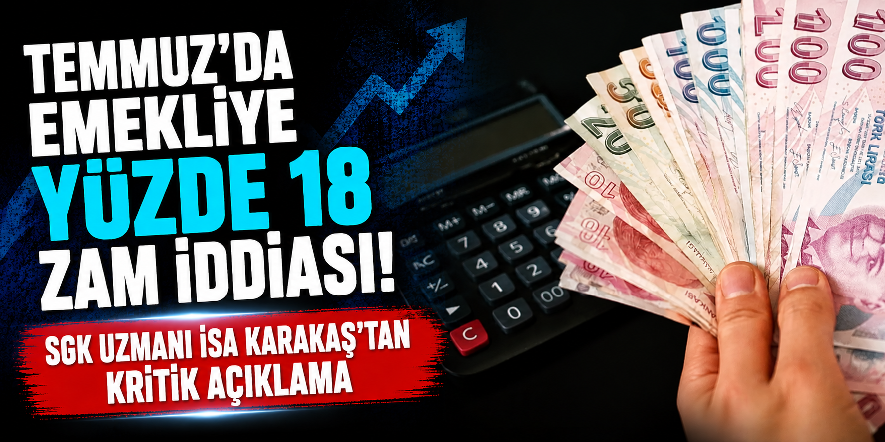 Temmuzda Emekliye Yüzde 18 Zam İddiası! SGK Uzmanı İsa Karakaş’tan Kritik Açıklama