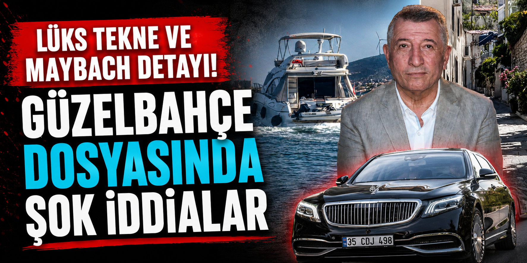 “Maybach’a da Binerim” Demişti… Şimdi O Araç Dosyada