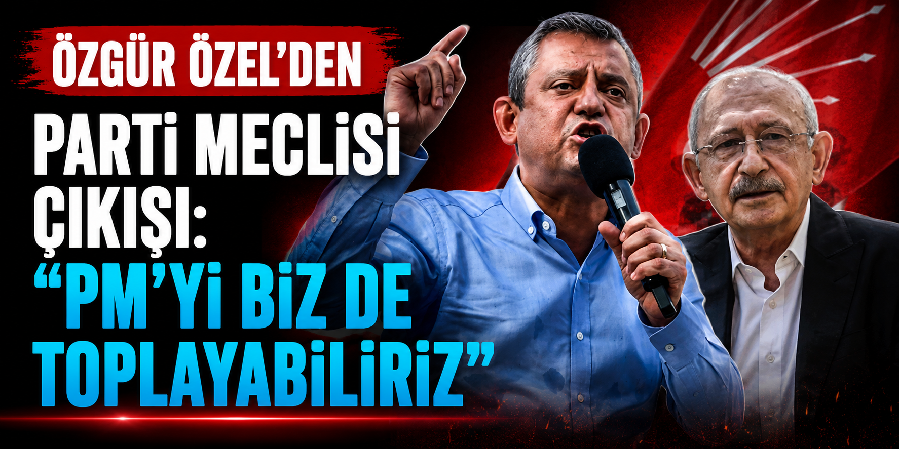 Özgür Özel’den Parti Meclisi Çıkışı: “PM’yi Biz de Toplayabiliriz”