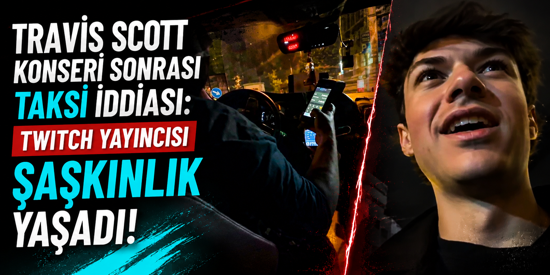 Travis Scott Konseri Sonrası Taksi İddiası: Twitch Yayıncısı Şaşkınlık Yaşadı