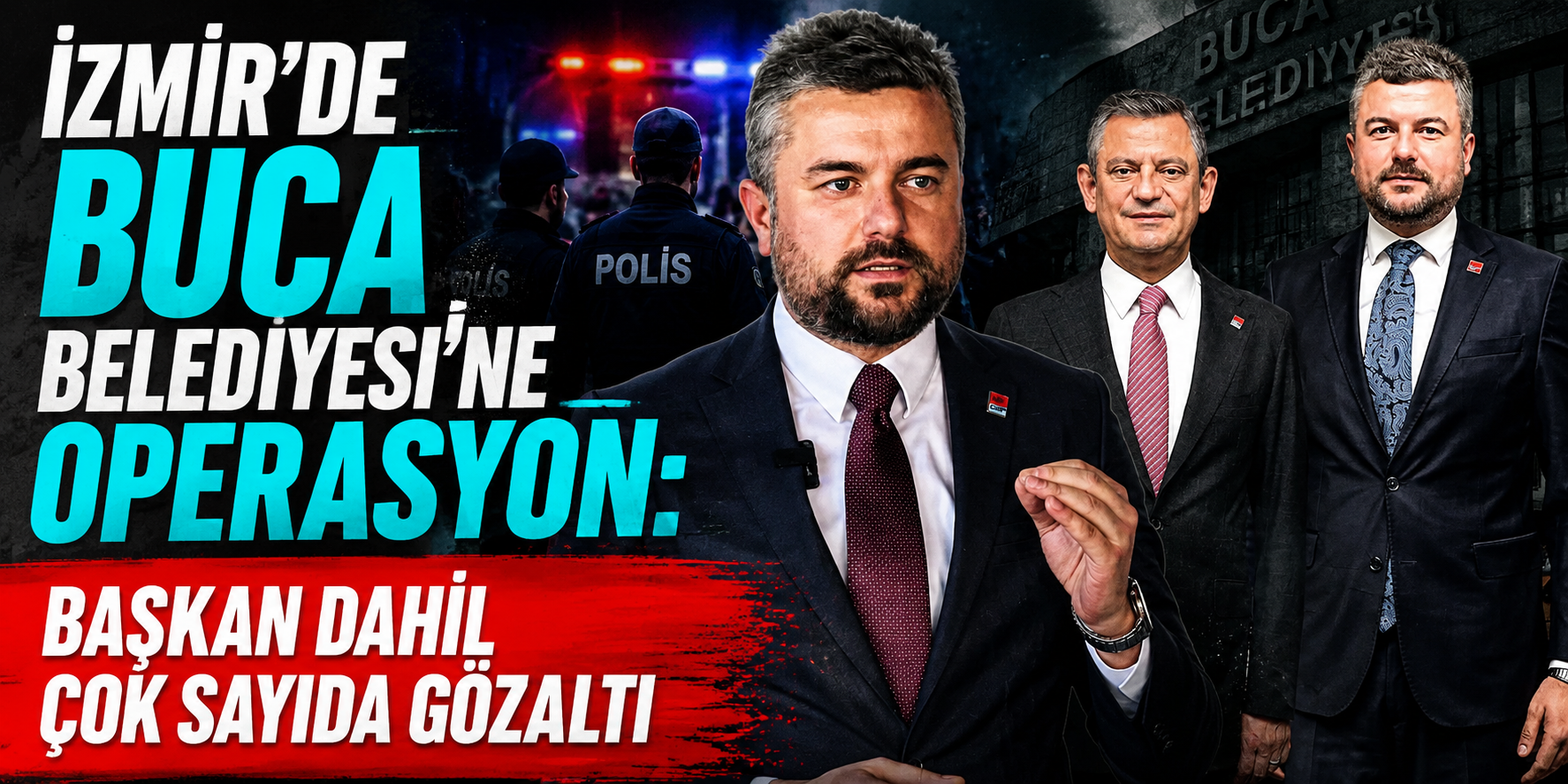 İzmir’de Buca Belediyesi’ne Operasyon: Başkan Dahil Çok Sayıda Gözaltı