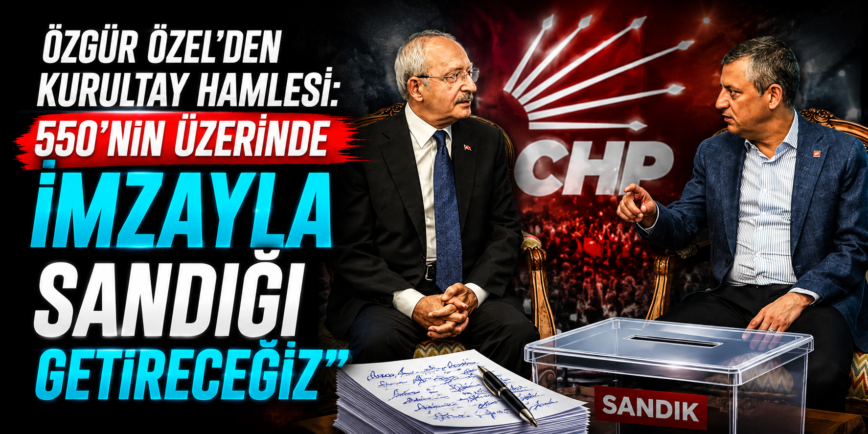 Özgür Özel’den Kurultay Hamlesi: “550’nin Üzerinde İmzayla Sandığı Getireceğiz”