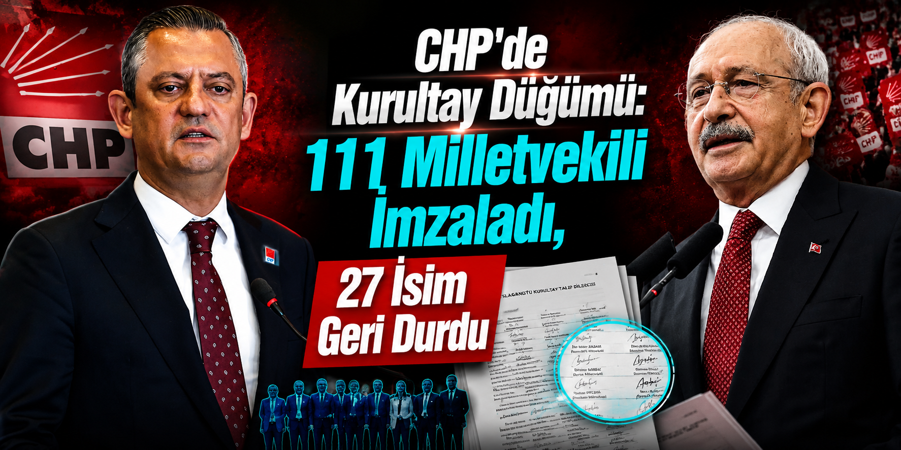 CHP'de Kurultay Düğümü: 111 Milletvekili İmzaladı, 27 İsim Geri Durdu