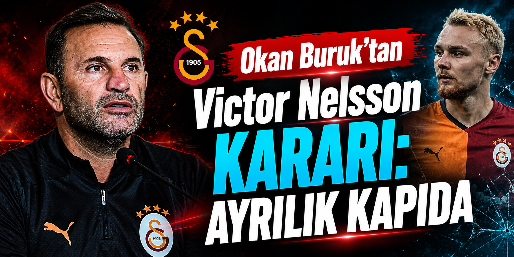 Okan Buruk’tan Victor Nelsson Kararı: Ayrılık Kapıda