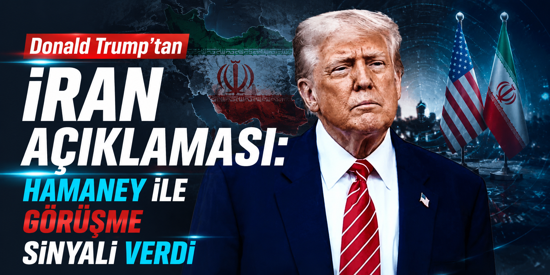 Donald Trump'tan İran Açıklaması: Hamaney İle Görüşme Sinyali Verdi