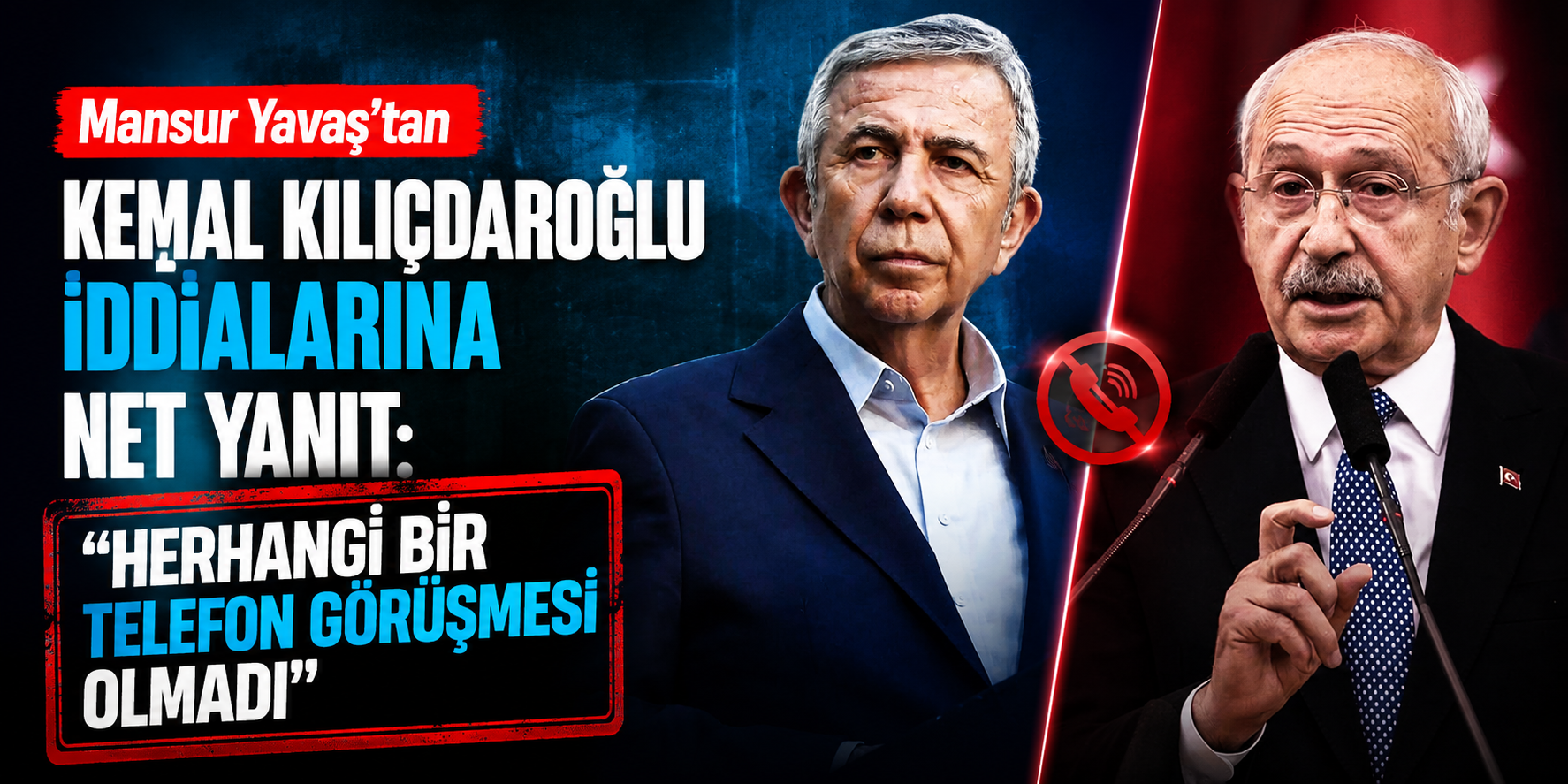 Mansur Yavaş’tan Kemal Kılıçdaroğlu İddialarına Net Yanıt: “Herhangi Bir Telefon Görüşmesi Olmadı”