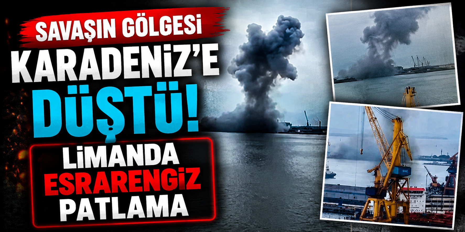 Köstence Limanı'nda Patlama: Karadeniz'de İnsansız Deniz Aracı Alarmı