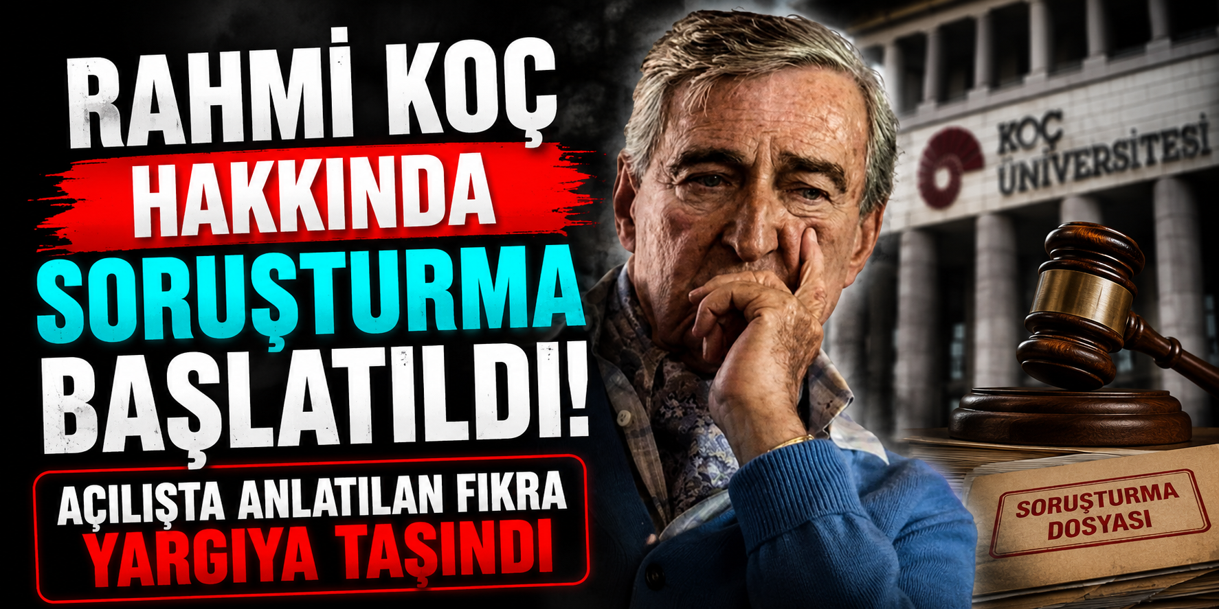 Rahmi Koç Hakkında Soruşturma Başlatıldı: Açılışta Anlatılan Fıkra Yargıya Taşındı