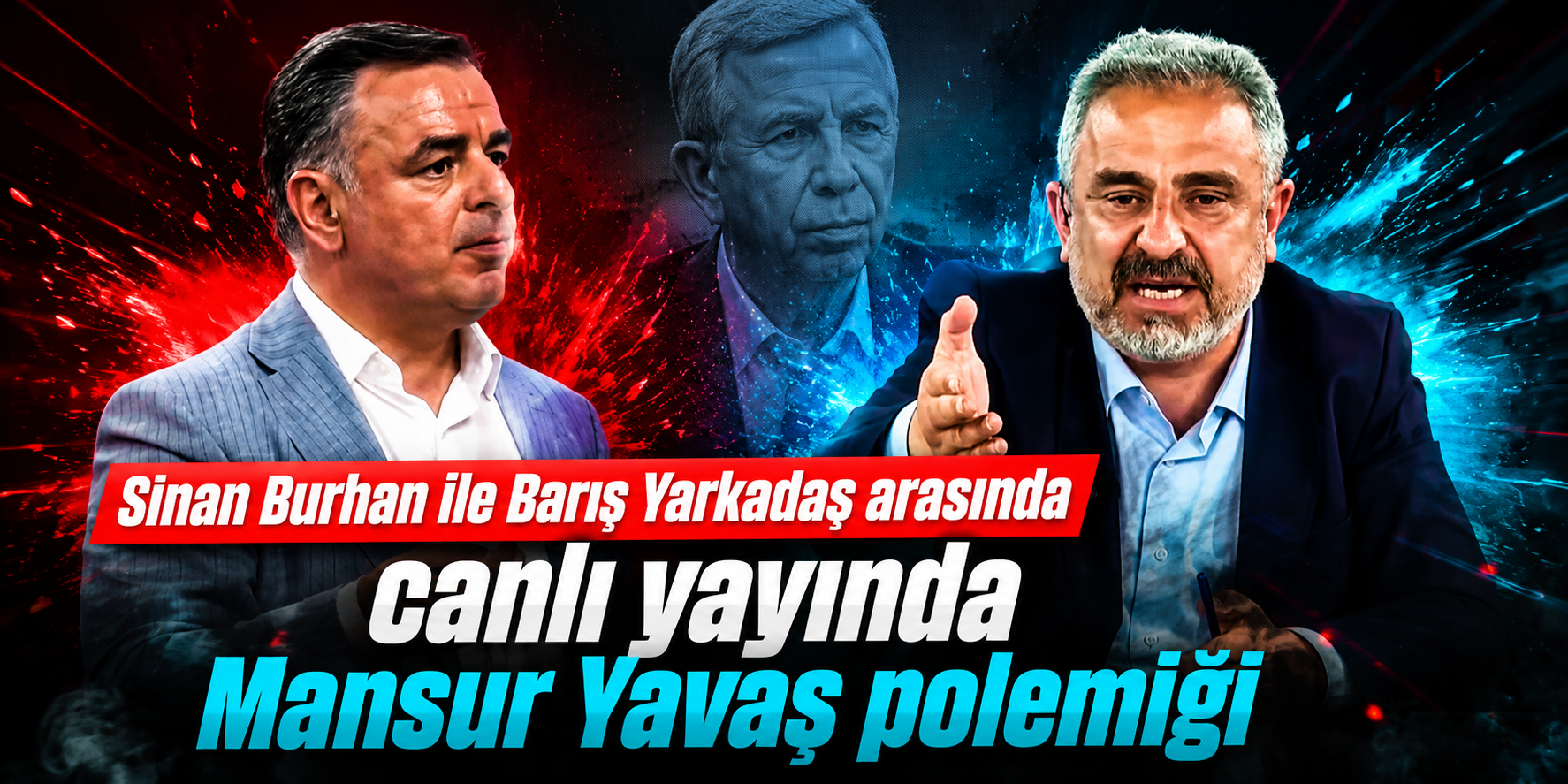 TV100’de Mansur Yavaş Tartışması! “İki Hizmetini Söyle” Çıkışı Stüdyoyu Gerdi