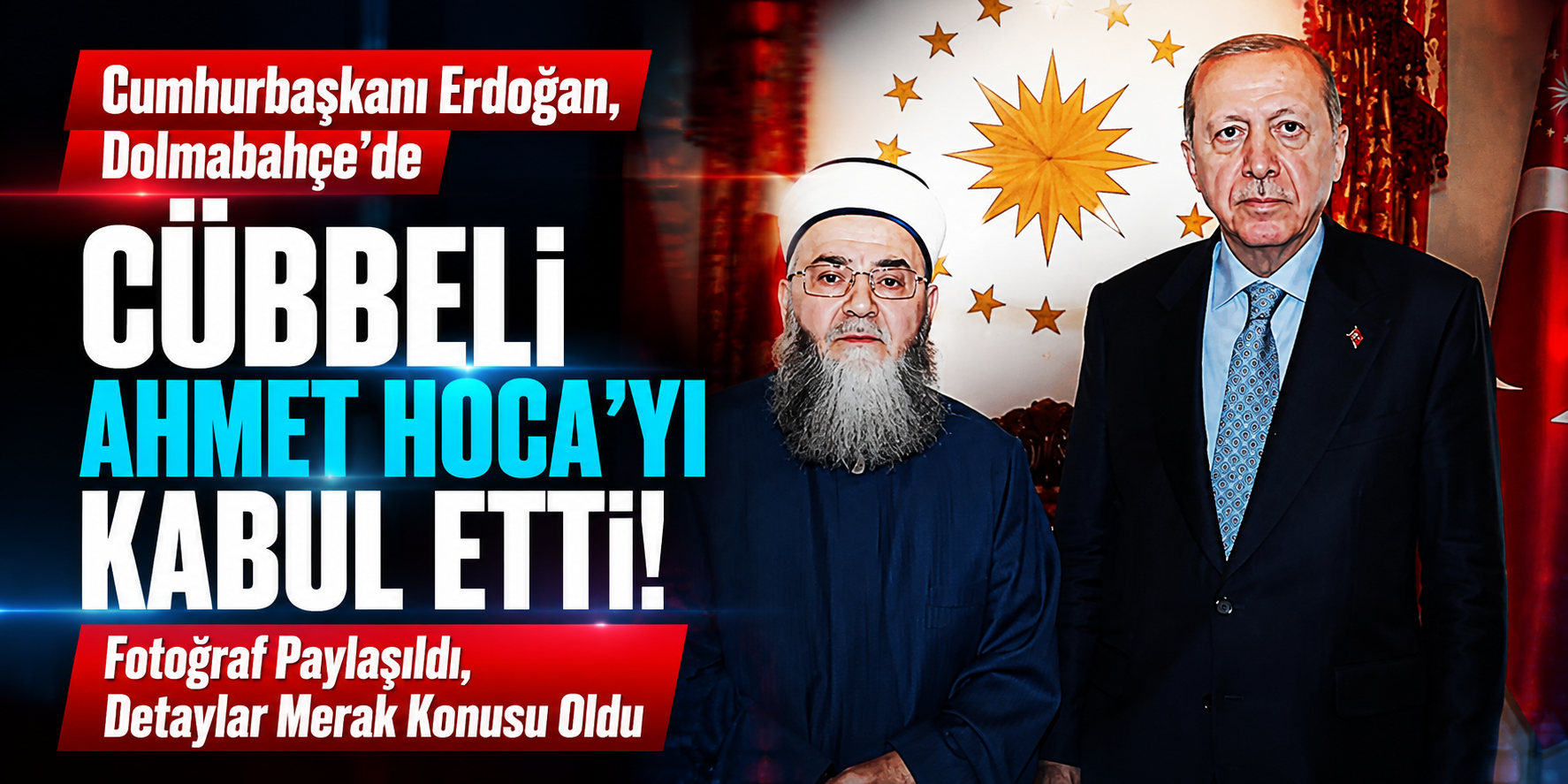 Cumhurbaşkanı Erdoğan, Cübbeli Ahmet Hoca’yı Kabul Etti: Fotoğraf Paylaşıldı, Detaylar Merak Konusu Oldu