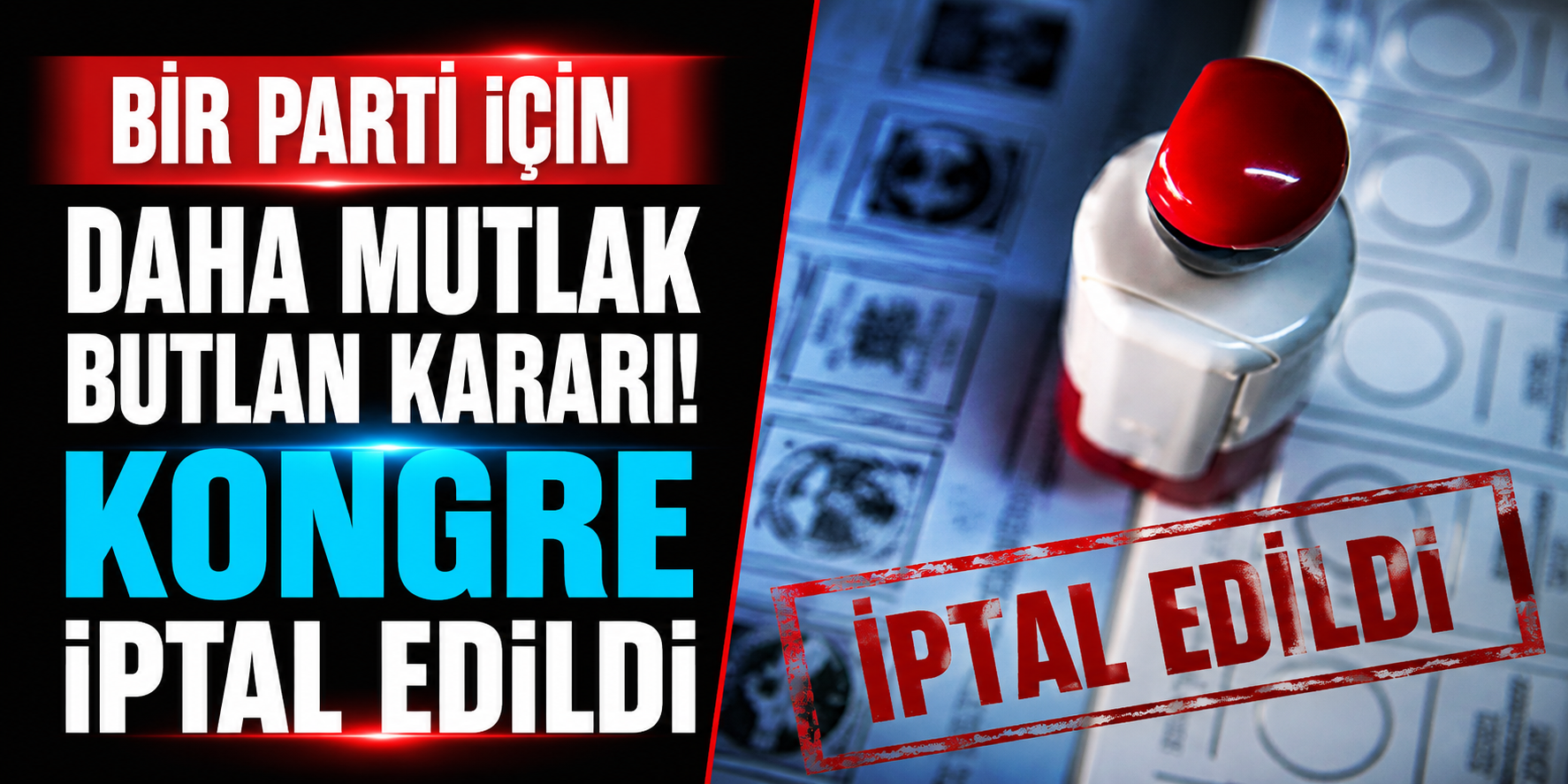 Anavatan Partisi’nde Kurultay Krizi: Mahkemeden ‘Mutlak Butlan’ Kararı, Kongre İptal Edildi