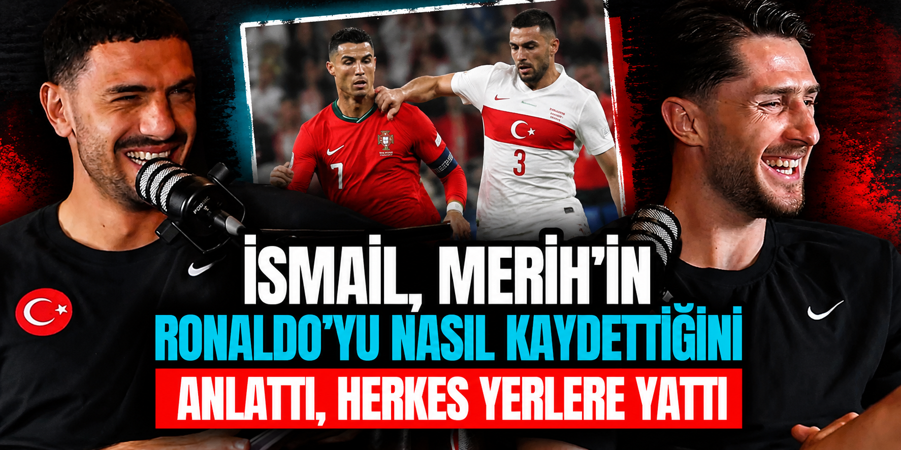 İsmail Yüksek’ten Ronaldo Detayı! “Sanki 3. Lig’den Arkadaşı”