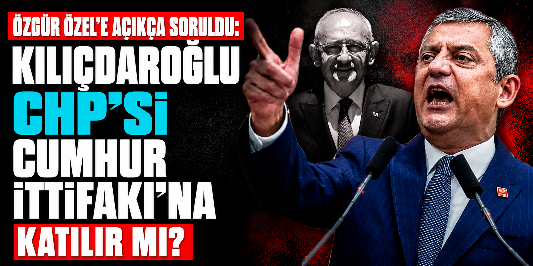 Kemal Kılıçdaroğlu Cumhur İttifakı’na katılır mı? Özgür Özel ne söyledi?