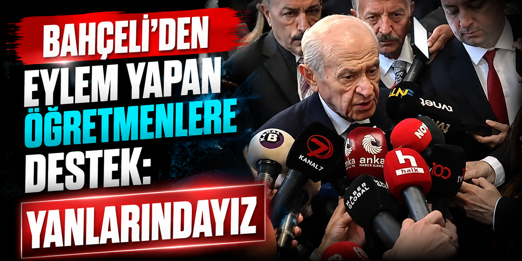 Devlet Bahçeli’den Özel Okul Öğretmenlerine Destek Mesajı: “Onların da Yanındayız”
