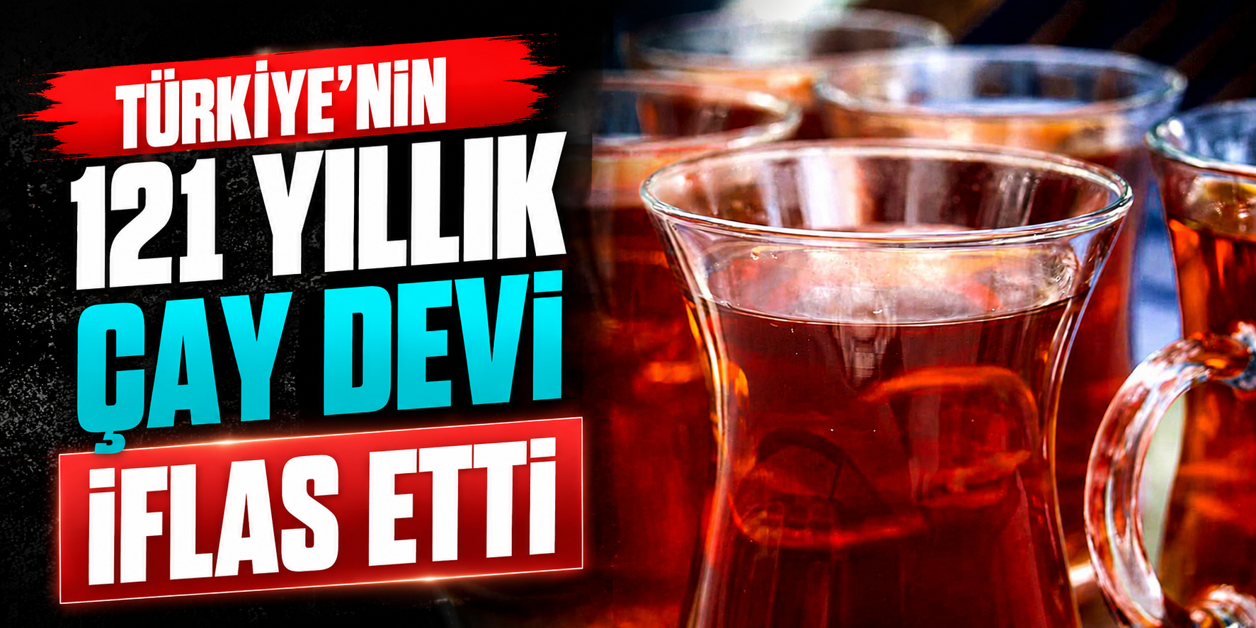 Türkiye'nin 121 Yıllık Çay Markası İflas Etti! Tirebolu 42 Çay İçin Tasfiye Süreci Başladı