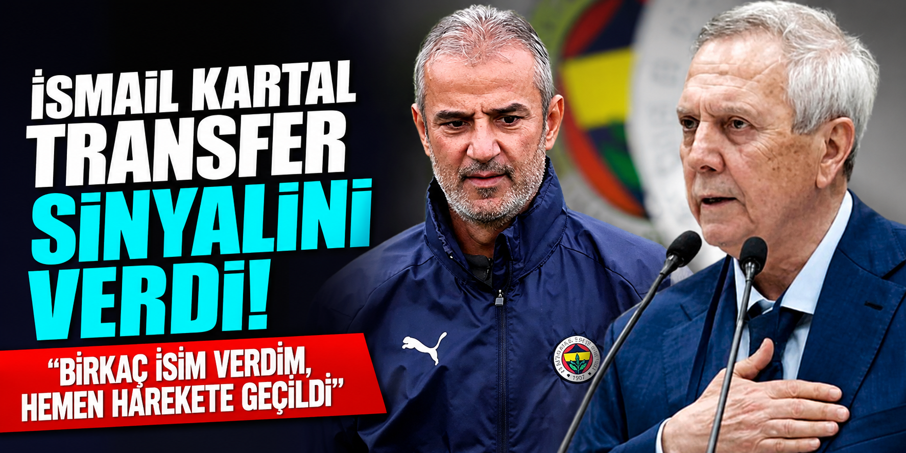 İsmail Kartal Transfer Sinyalini Verdi! "Birkaç İsim Verdim, Hemen Harekete Geçildi"