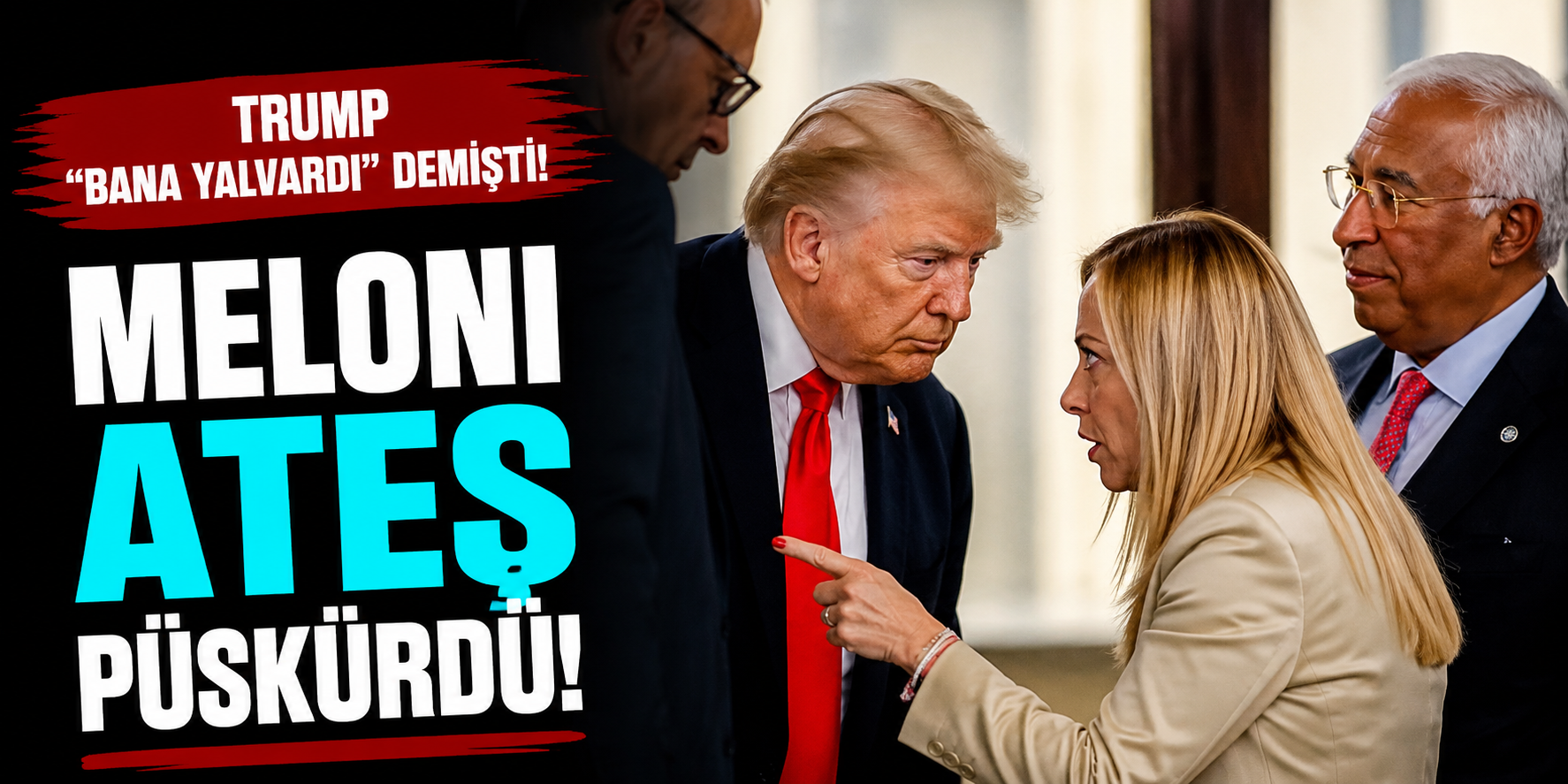 Trump ile Meloni Arasında Kriz! "Asla Yalvarmayız" Çıkışı Gündem Oldu