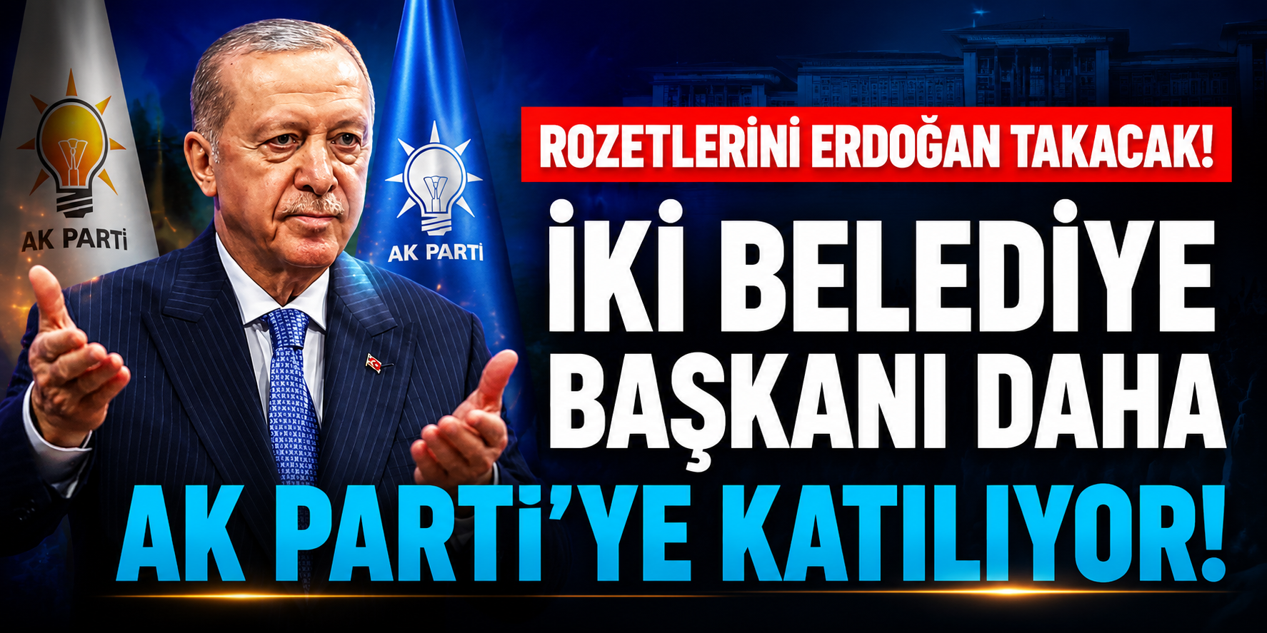 Siyasette Sürpriz Hamle! İki Belediye Başkanının AK Parti'ye Katılacağı İddia Edildi