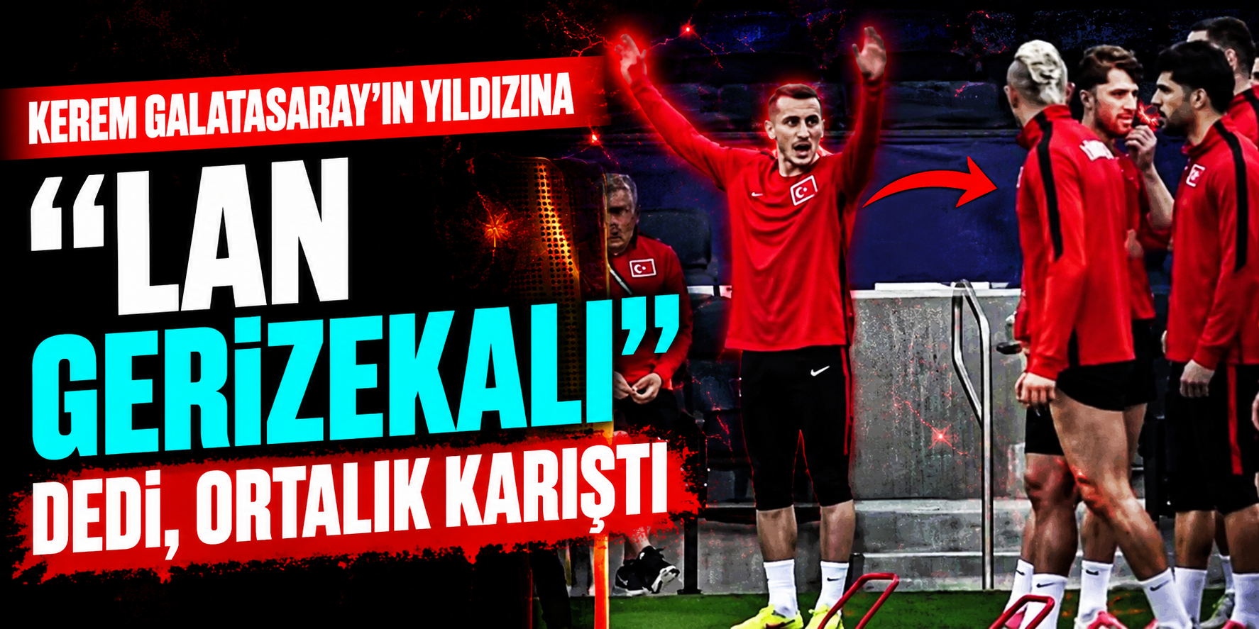 Kerem Aktürkoğlu, Yunus Akgün'e Ne Dedi? A Millî Takım Kampındaki Görüntülerin Detayları