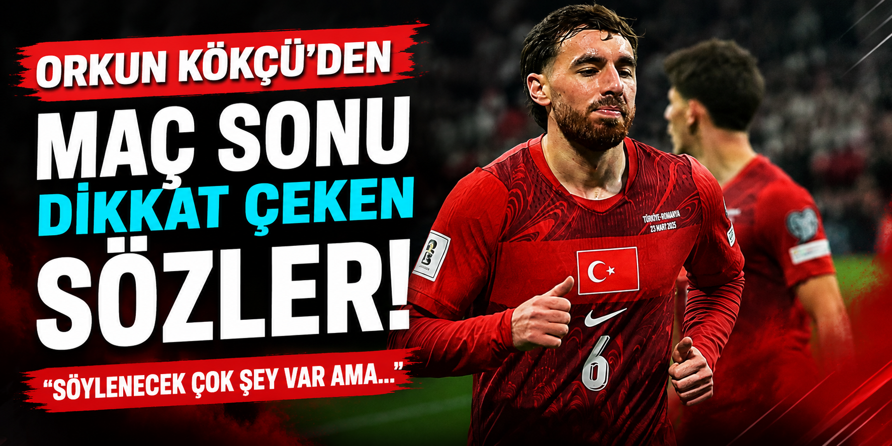 Orkun Kökçü'den Dünya Kupası Sonrası Dikkat Çeken Sözler: "Onurumuzu ve Şerefimizi Kurtardık"