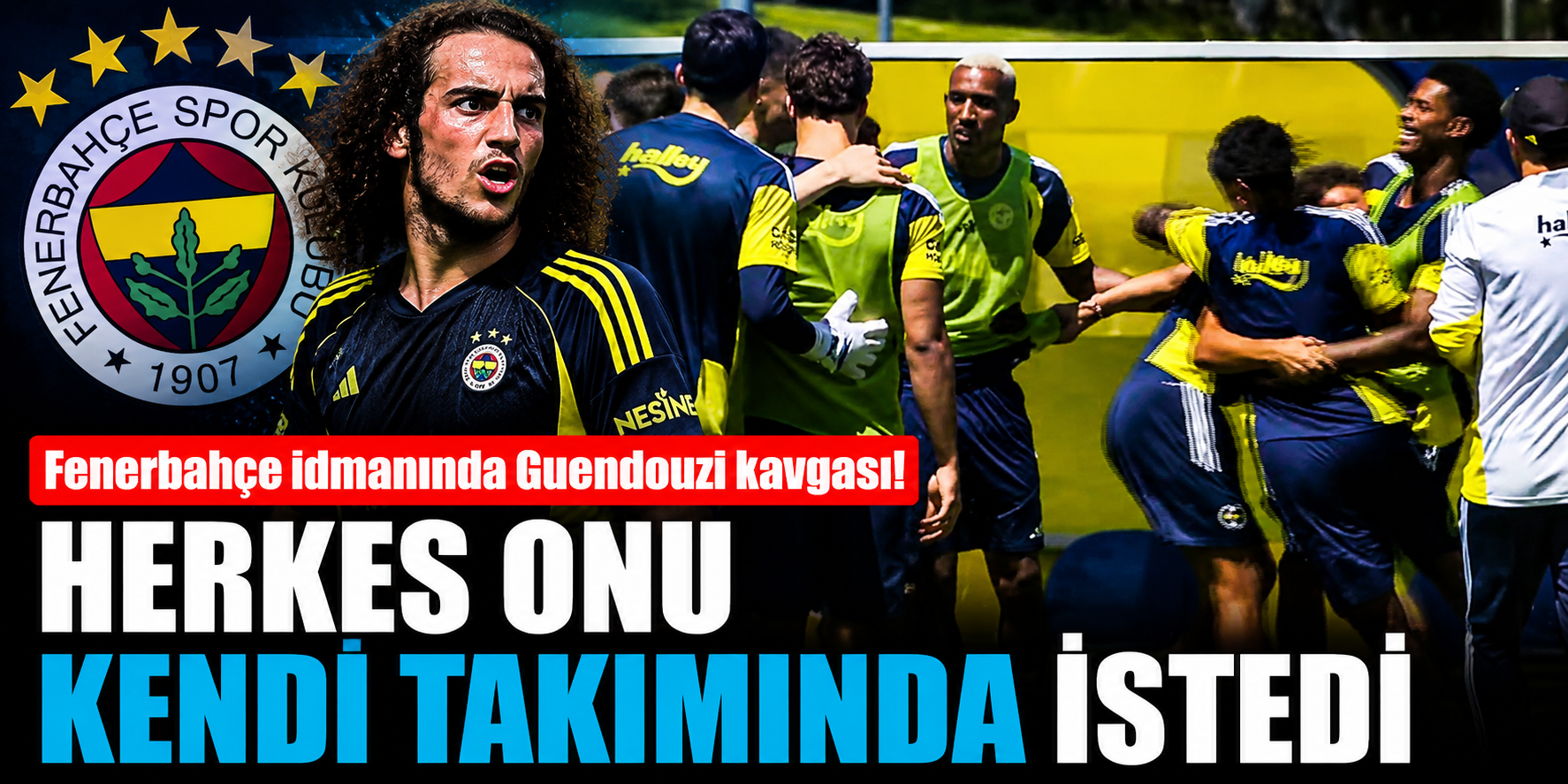 Fenerbahçe Antrenmanında Guendouzi Rüzgârı! Takım Arkadaşları Aynı Takımda Oynamak İçin Yarıştı