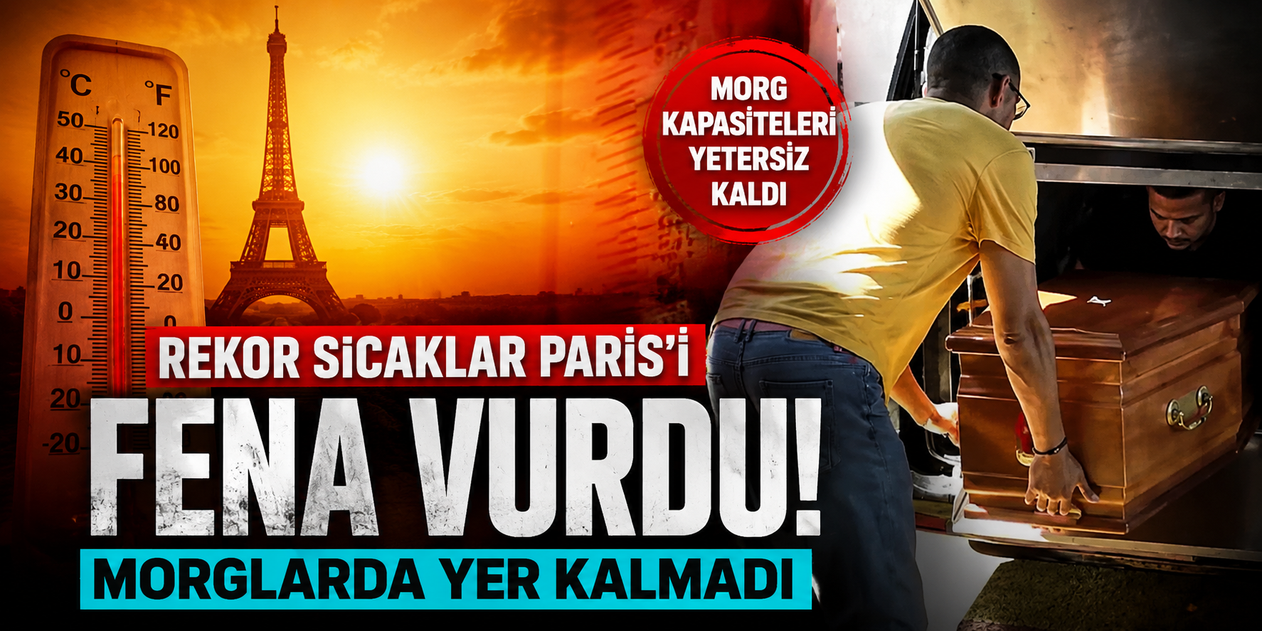 Paris'te Olağanüstü Durum! Aşırı Sıcaklar Morg Kapasitesini Doldurdu