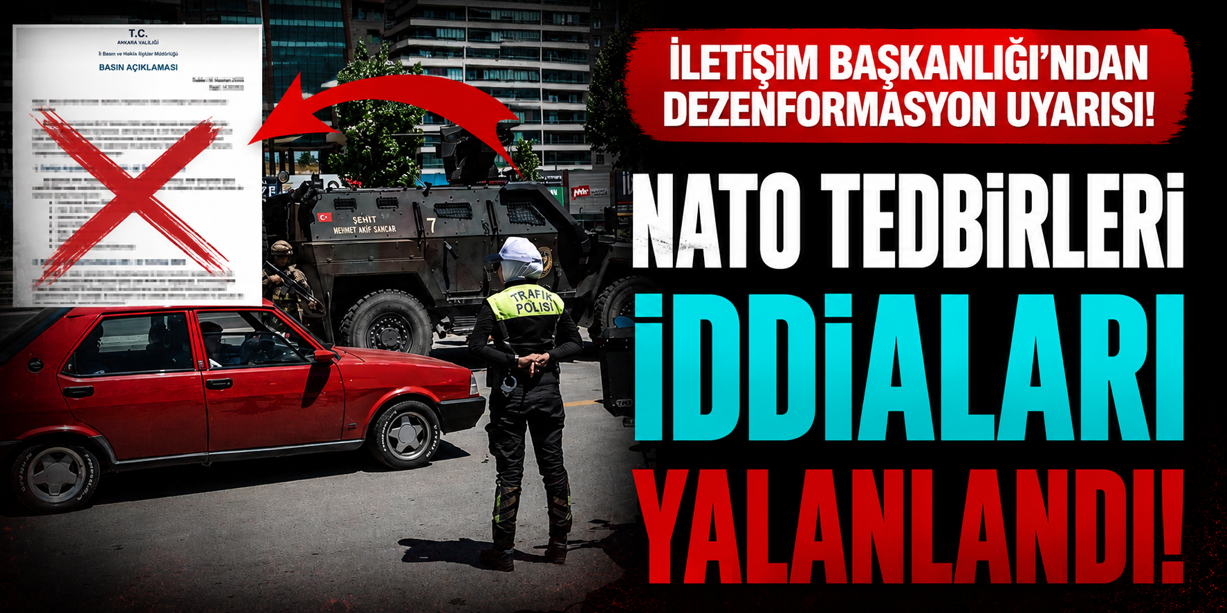 İletişim Başkanlığı'ndan Dezenformasyon Uyarısı! NATO Tedbirleri İddiaları Yalanlandı