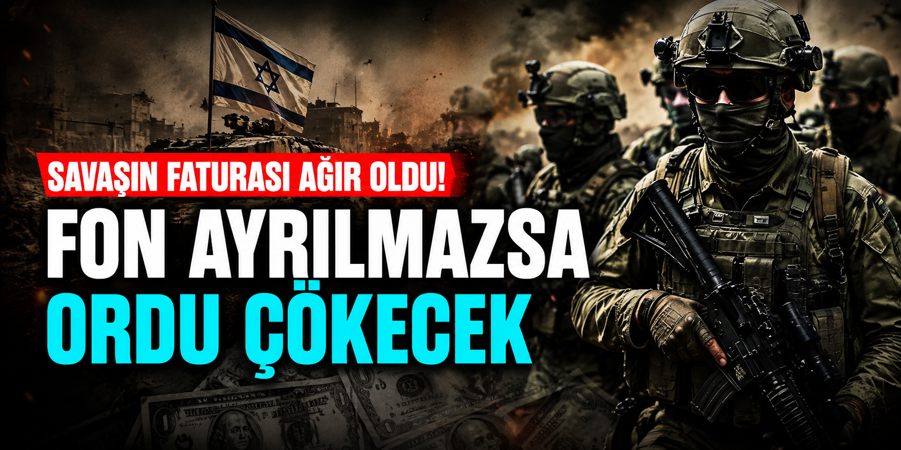 İsrail Ordusundan Alarm Veren İtiraf! Savaş Bütçesi Tükendi, Acil Kaynak İstendi
